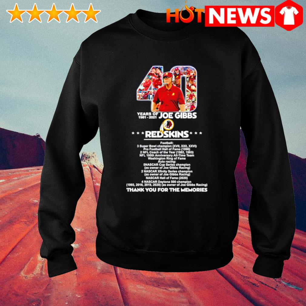 Official Redskins 40 years of Joe Gibbs thank you for the memories shirt,  hoodie and sweater