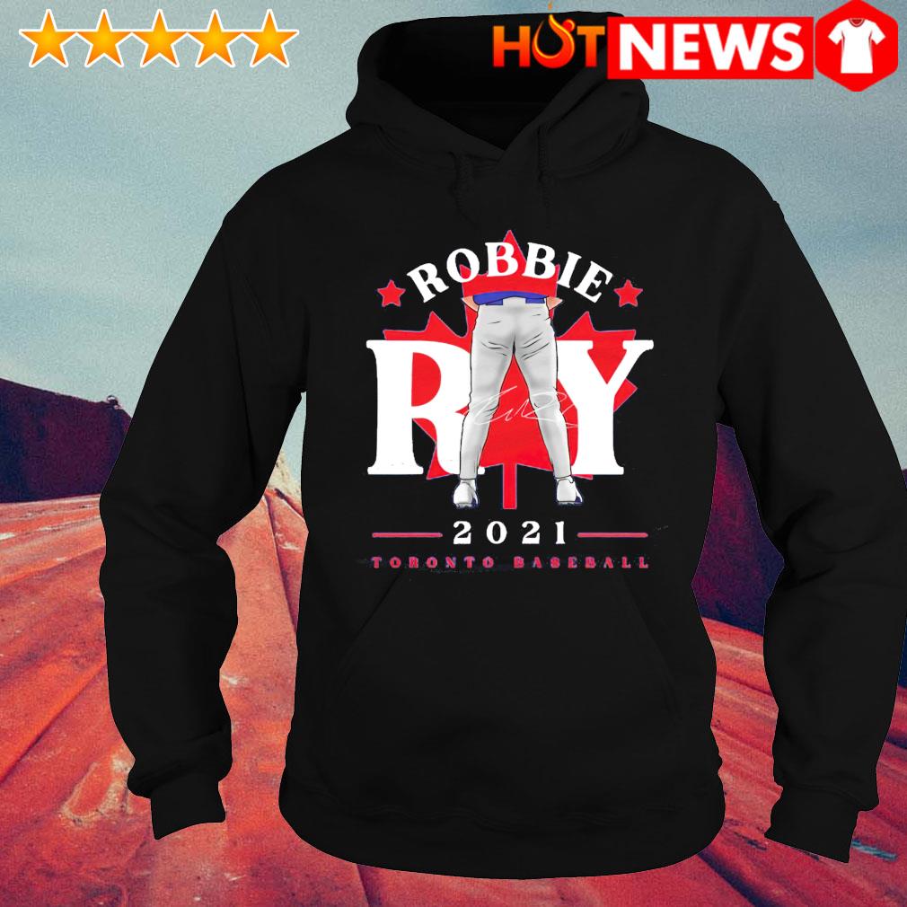 Official Toronto Blue Jays Robbie Ray Tight Pants Leaf signature Shirt,  hoodie, sweater, long sleeve and tank top