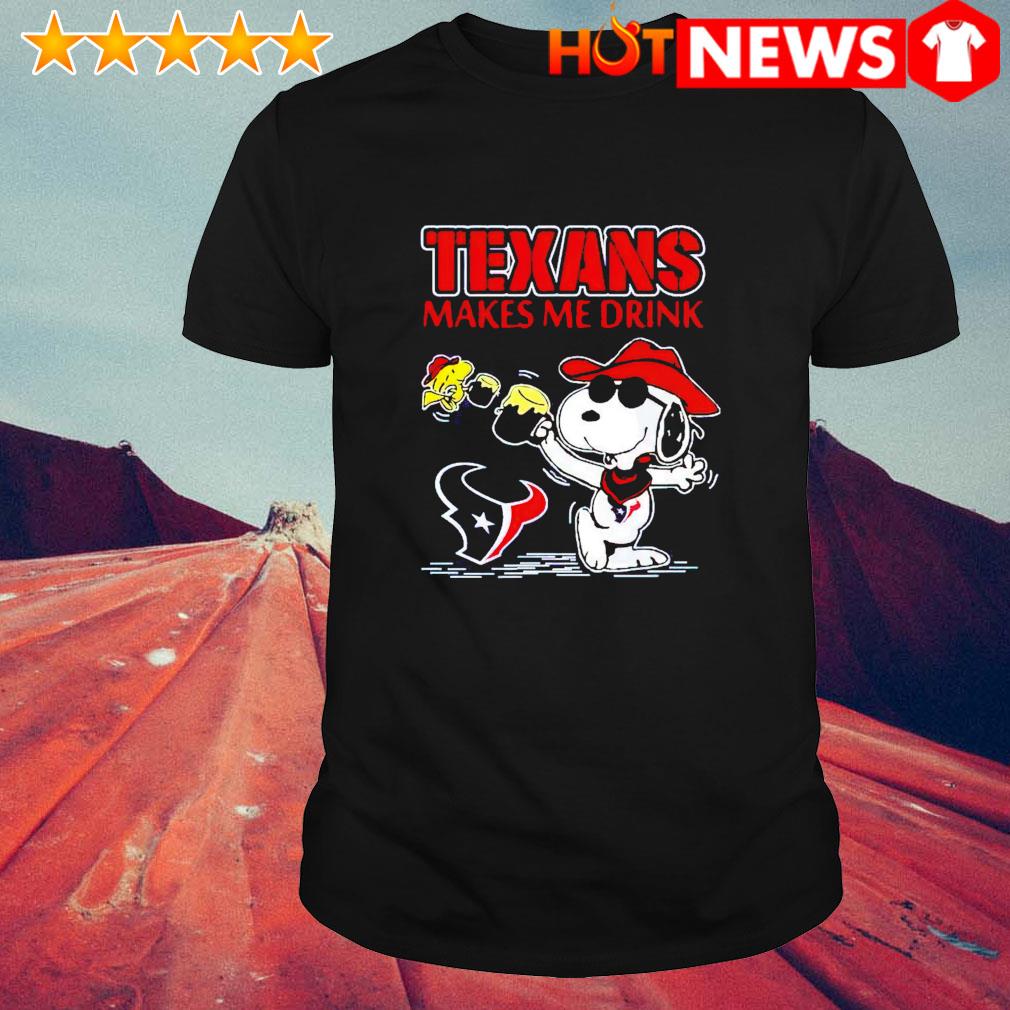 Houston Texans Makes Me Drink Snoopy And Woodstock T-Shirt - T