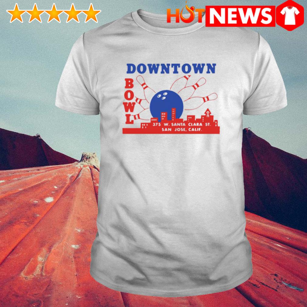 Top downtown Bowl San Jose shirt