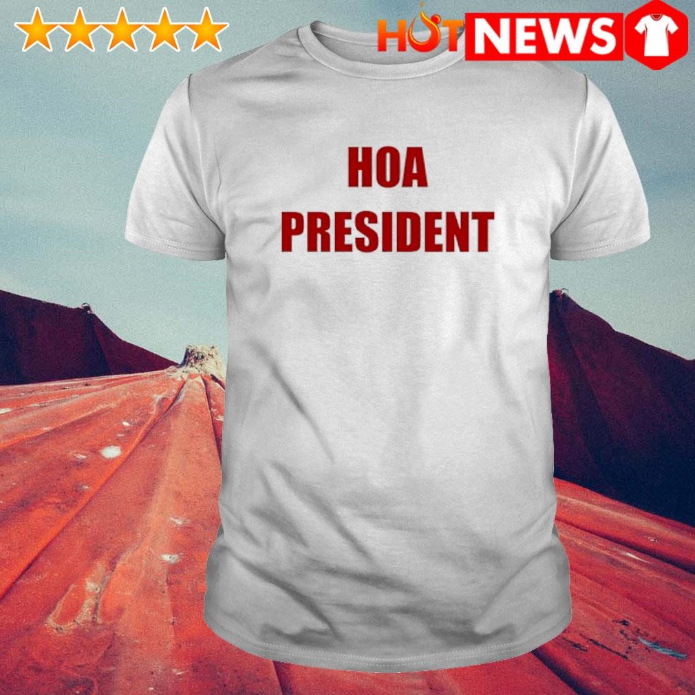 Best Paul A. Szypula Hoa President shirt