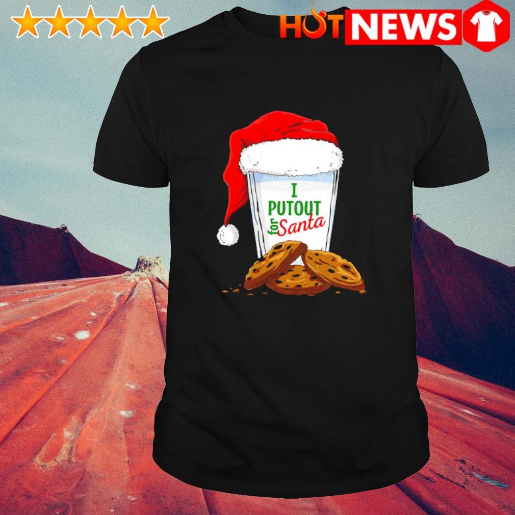 Funny I put out for Santa Christmas shirt